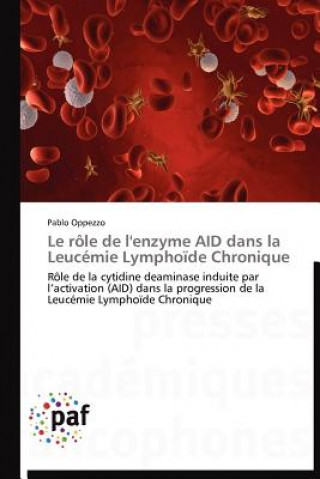Könyv Role de l'Enzyme Aid Dans La Leucemie Lymphoide Chronique Pablo Oppezzo