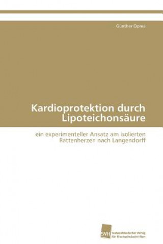 Kniha Kardioprotektion durch Lipoteichonsaure Günther Oprea