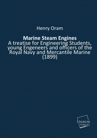 Kniha Marine Steam Engines Henry Oram