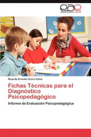 Kniha Fichas Tecnicas para el Diagnostico Psicopedagogico Ricardo Ernesto Orero Calvé