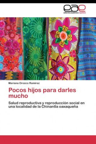 Book Pocos hijos para darles mucho Mariana Orozco Ramírez