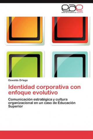 Książka Identidad Corporativa Con Enfoque Evolutivo Oswaldo Ortega