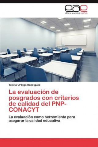 Könyv evaluacion de posgrados con criterios de calidad del PNP-CONACYT Yesika Ortega Rodríguez