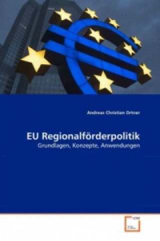 Książka EU Regionalförderpolitik Andreas C. Ortner