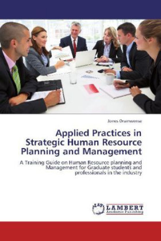 Książka Applied Practices in Strategic Human Resource Planning and Management Jones Orumwense