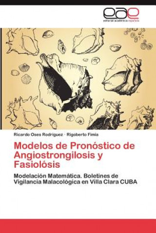 Carte Modelos de Pronostico de Angiostrongilosis y Fasciolosis Ricardo Oses Rodríguez