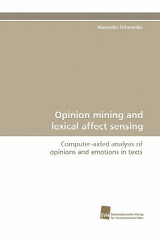 Knjiga Opinion Mining and Lexical Affect Sensing Alexander Osherenko