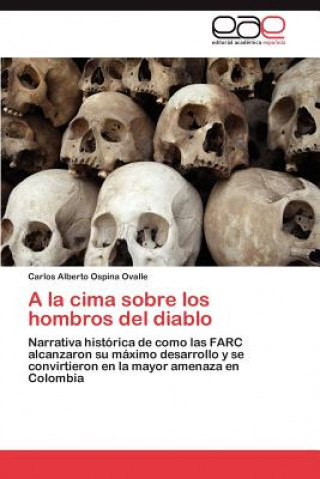 Książka la Cima Sobre Los Hombros del Diablo Carlos Alberto Ospina Ovalle
