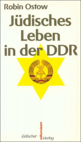 Kniha Jüdisches Leben in der DDR Robin Ostow