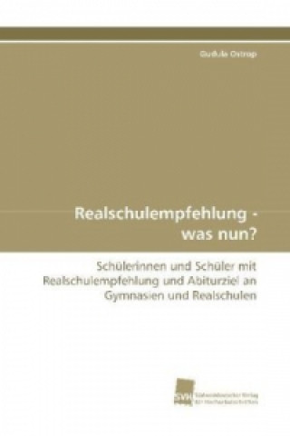 Könyv Realschulempfehlung - was nun? Gudula Ostrop