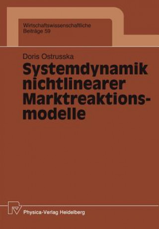 Carte Systemdynamik Nichtlinearer Marktreaktionsmodelle Doris Ostrusska