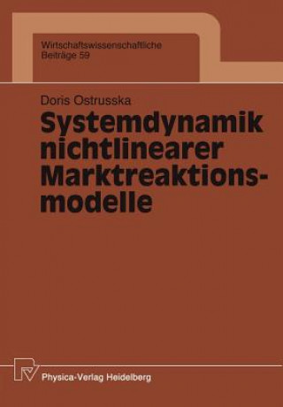 Knjiga Systemdynamik Nichtlinearer Marktreaktionsmodelle Doris Ostrusska