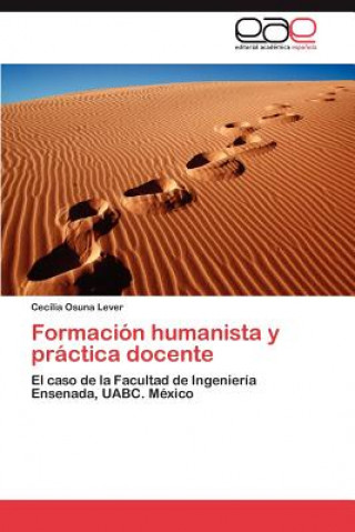 Buch Formacion humanista y practica docente Cecilia Osuna Lever