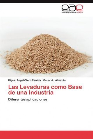 Kniha Levaduras Como Base de Una Industria Miguel Angel Otero Rambla