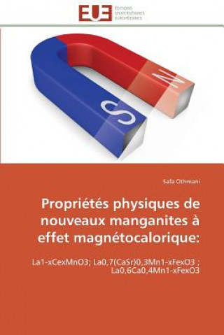 Könyv Proprietes physiques de nouveaux manganites a effet magnetocalorique Safa Othmani