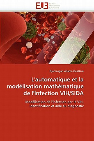 Book L''automatique Et La Mod lisation Math matique de l''infection Vih/Sida Adama Ouattara-D