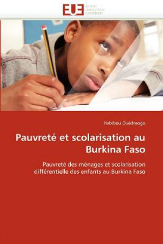 Carte Pauvret  Et Scolarisation Au Burkina Faso Habibou Ouédraogo