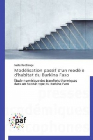 Kniha Modélisation passif d'un modèle d'habitat du Burkina Faso Issaka Ouedraogo