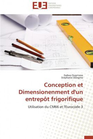 Kniha Conception Et Dimensionenment d'Un Entrep t Frigorifique Fadwa Ougrirane