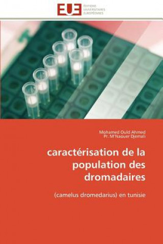 Könyv Caract risation de la Population Des Dromadaires Mohamed Ould Ahmed