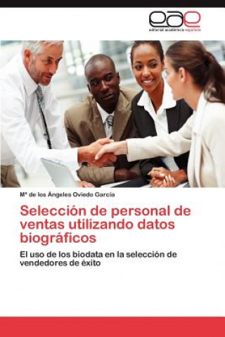 Könyv Seleccion de personal de ventas utilizando datos biograficos María de los Ángeles Oviedo García