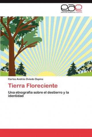 Libro Tierra Floreciente Carlos Andrés Oviedo Ospina