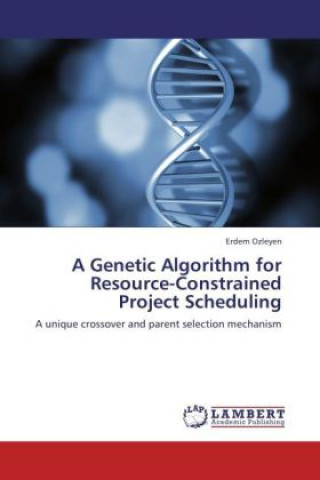 Knjiga Genetic Algorithm for Resource-Constrained Project Scheduling Erdem Ozleyen