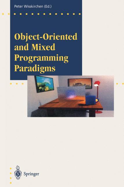 Kniha Object-Oriented and Mixed Programming Paradigms Peter Wisskirchen