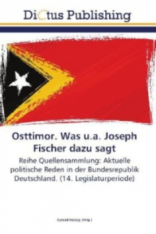 Carte Osttimor. Was u.a. Joseph Fischer dazu sagt Konrad Herzog