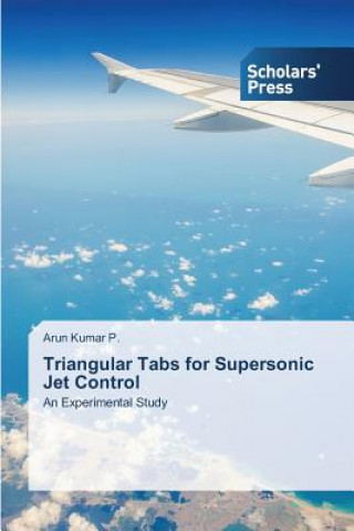 Knjiga Triangular Tabs for Supersonic Jet Control Arun Kumar P.