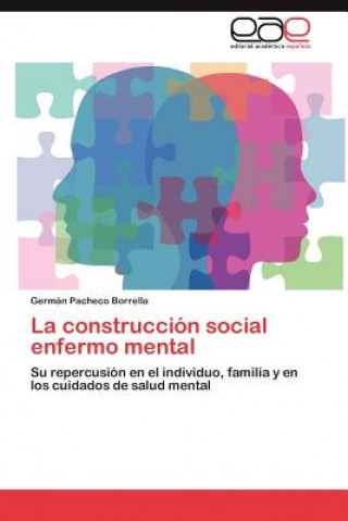 Kniha Construccion Social Enfermo Mental Germán Pacheco Borrella