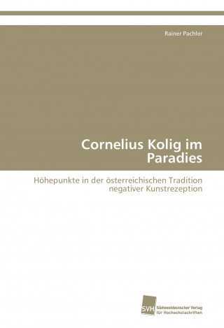 Carte Cornelius Kolig im Paradies Rainer Pachler