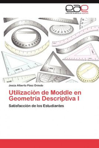 Carte Utilizacion de Moddle en Geometria Descriptiva I Paez Oviedo Jesus Alberto