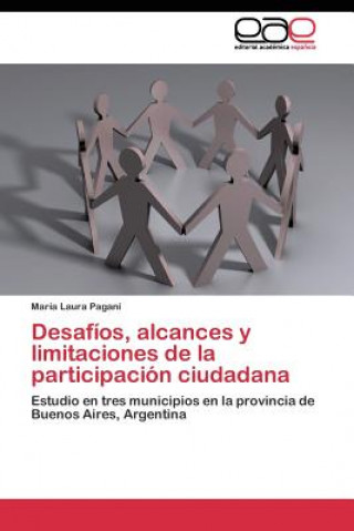 Book Desafios, alcances y limitaciones de la participacion ciudadana María Laura Pagani