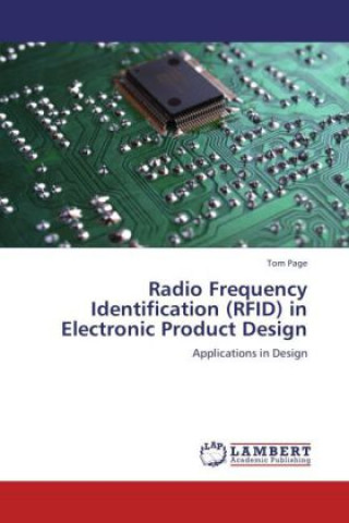 Kniha Radio Frequency Identification (RFID) in Electronic Product Design Tom Page