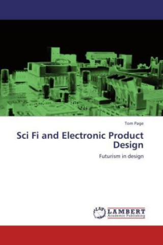 Buch Sci Fi and Electronic Product Design Tom Page