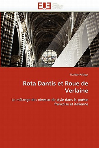 Kniha Rota Dantis Et Roue de Verlaine Tivadar Palágyi
