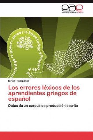 Книга errores lexicos de los aprendientes griegos de espanol Kiriakí Palapanidi