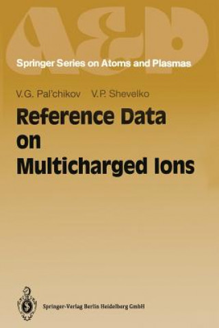 Knjiga Reference Data on Multicharged Ions Vitalij G. Pal'chikov