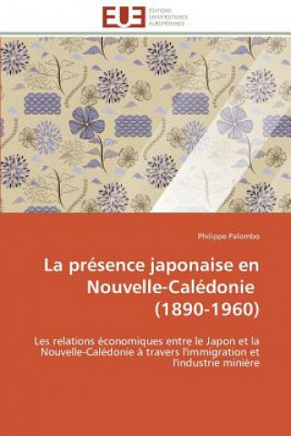 Knjiga presence japonaise en nouvelle-caledonie (1890-1960) Philippe Palombo