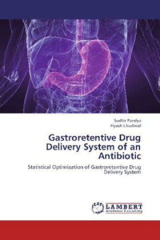 Buch Gastroretentive Drug Delivery System of an Antibiotic Sudhir Pandya