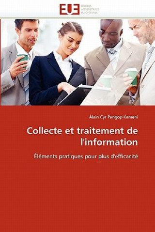 Knjiga Collecte Et Traitement de l''information Alain Cyr Pangop Kameni