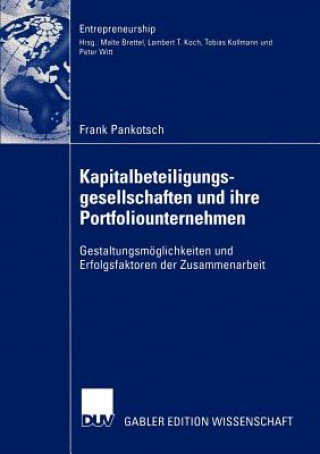 Livre Kapitalbeteiligungsgesellschaften und Ihre Portfoliounternehmen Frank Pankotsch