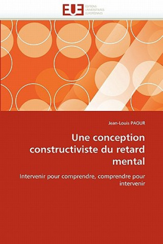 Knjiga Conception Constructiviste Du Retard Mental Paour-J