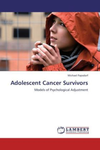 Knjiga Adolescent Cancer Survivors Michael Papsdorf