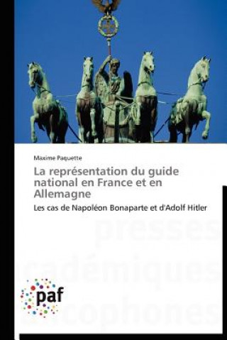 Книга Representation Du Guide National En France Et En Allemagne Maxime Paquette