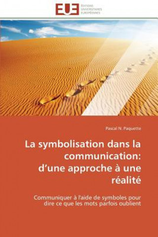 Kniha La Symbolisation Dans La Communication Pascal N. Paquette