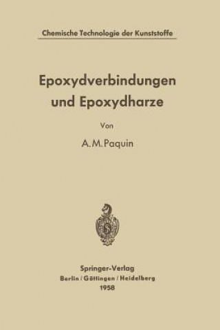 Livre Epoxydverbindungen Und Epoxydharze Alfred M. Paquin