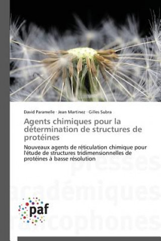 Kniha Agents Chimiques Pour La Determination de Structures de Proteines David Paramelle