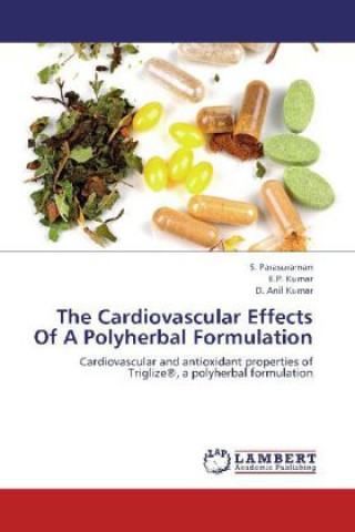 Könyv The Cardiovascular Effects Of A Polyherbal Formulation S. Parasuraman